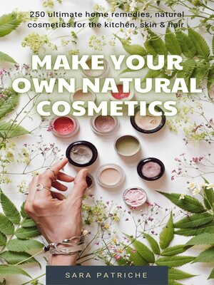 cover image of Make Your Own Natural Cosmetics